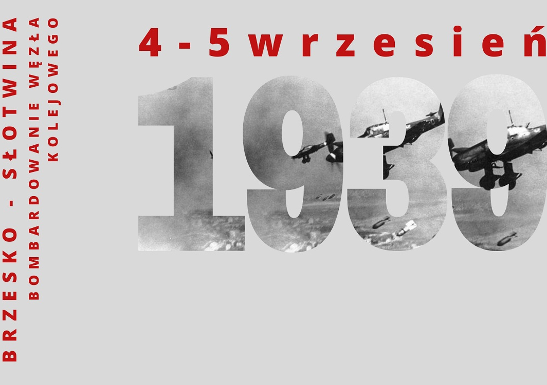 W 84. rocznicę bombardowania węzła kolejowego Brzesko-Słotwina