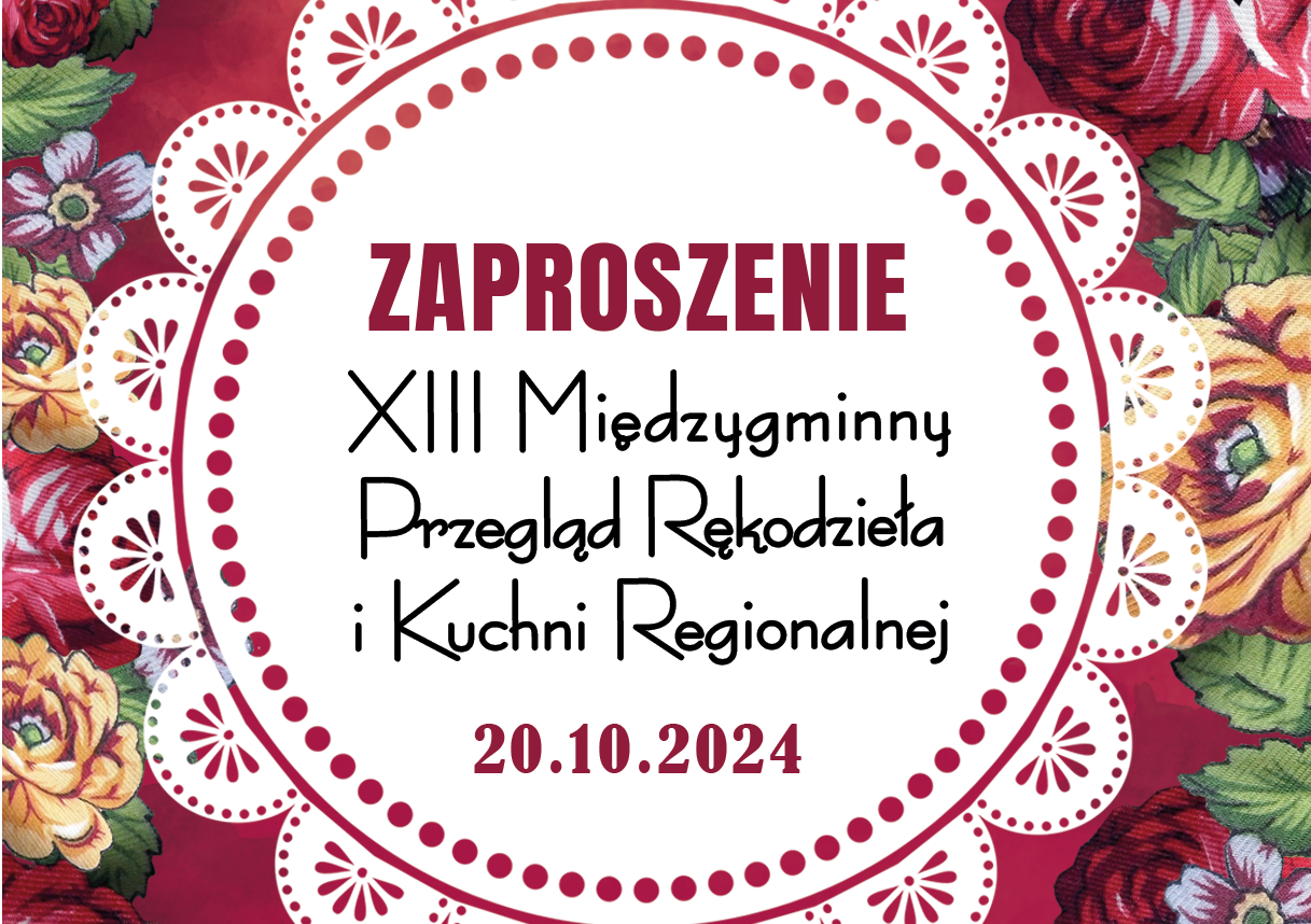 XIII Międzygminny Przegląd Rękodzieła i Kuchni Regionalnej